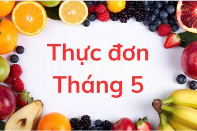 THỰC ĐƠN TUẦN 4 THÁNG 5 NĂM 2026 (Ngày 25,26,27/5/2026)